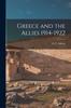 Книга Greece and the Allies 1914-1922