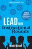 Книга Lead with Instructional Rounds : Creating a Culture of Professional Learning