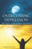 Книга Overcoming Depression : The Steps I Took To Win the Fight