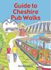 Книга Guide To Cheshire Pub Walks : 20 Circular Walks