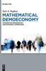 The Mathematical Demoeconomy : Integrating Demographic and Economic Approaches Book