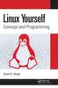 Книга Linux Yourself : Concept and Programming