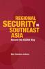 Книга Regional Security In Southeast Asia : Beyond the Asean Way