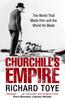 Книга Churchill's Empire : The World That Made Him and the World He Made