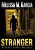 Книга Stranger A Death Valley Mystery by Melissa M. Garcia - Hardback