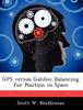 Книга GPS Versus Galileo : Balancing for Position In Space