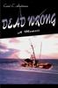 Книга Dead Wrong A Memoir by Carol Anderson - Paperback