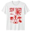 Stay Salty Summer Lifestyle Beach Mens T-Shirt Womens Tee Graphic Unisex Top