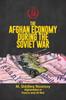 Книга The Afghan Economy During the Soviet War