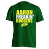 Arron Freaking Rodgers Packers Funny Jersey Est Green T-Shirt