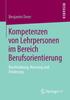 Книга Kompetenzen Von Lehrpersonen Im Bereich Berufsorientierung : Beschreibung, Messung Und Foerderung