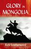 Книга Glory In Mongolia*