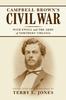 Книга Campbell Brown's Civil War : With Ewell In the Army of Northern Virginia