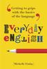 Книга Everyday English : Getting To Grips with the Basics of the Language
