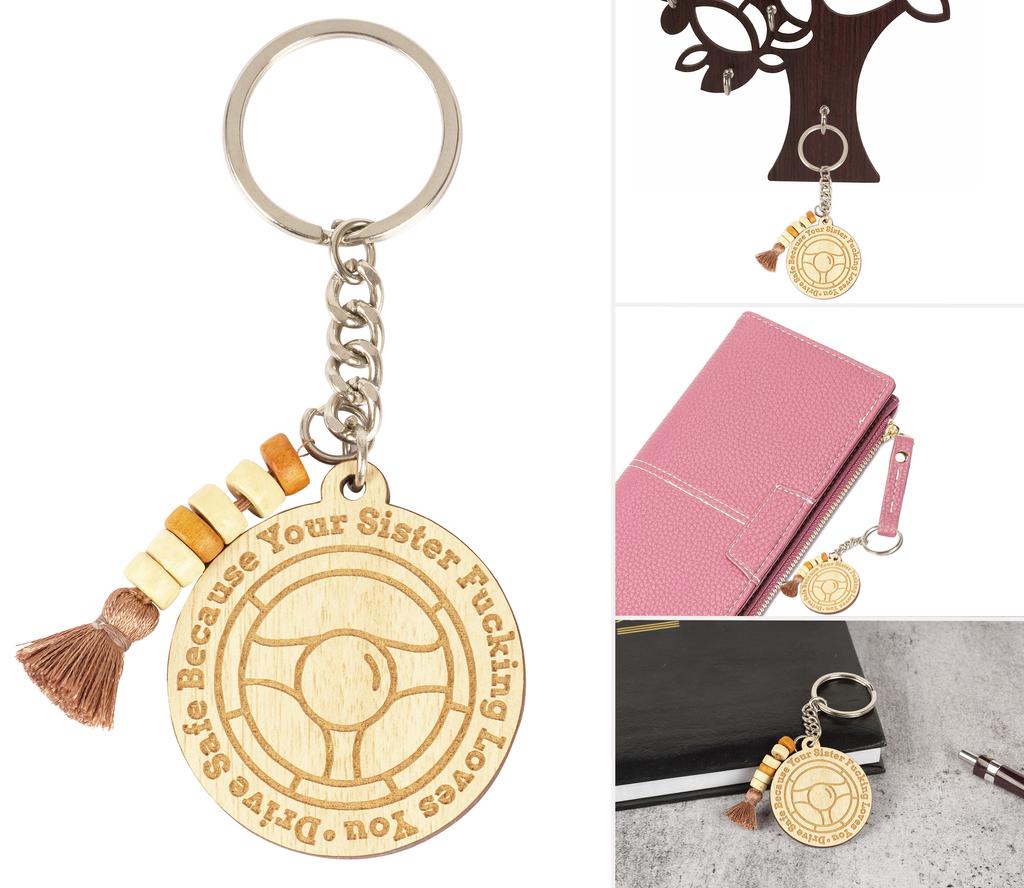 Inkdotpot Funny Keychain Drive Safe Because Your Sister Fcking Love You Wood Engraved Keychain Funny Gift For