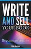 The Write and Sell Your Book Book