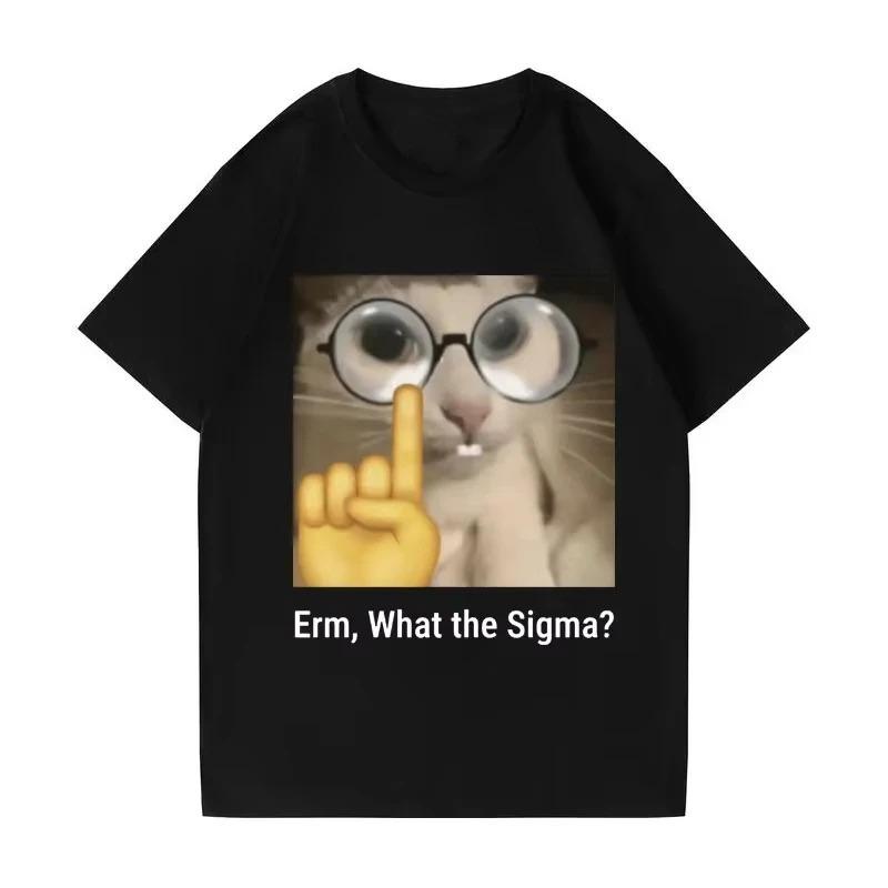Erm what Sigma Funny Meme Tshirt For Unisex Women Silly Cat Humor Printed Fashion Tops ONeck HOT SALE FASHION EMOJIP RINTED