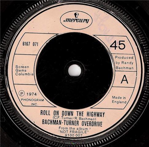 7-дюймовая пластинка BACHMAN-TURNER OVERDRIVE - Roll On Down The Highway 6167071 Mercury 1975 UK Рок Б/У