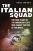 The The True Story of the Immigrant Cops Who Fought the Rise of the Mafia Book