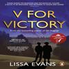 V for Victory by Lissa Evans Paperback Book 9781784161200