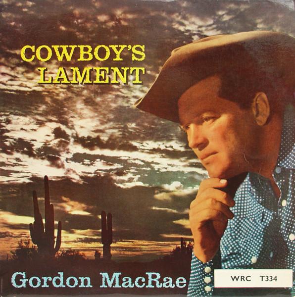 LP Record GORDON MACRAE - Cowboy's Lament T334 World Record Cl 1964 UK Folk Used