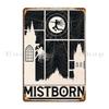Mistborn Плакат Металлическая табличка Таблички Ретро-печать Настенное Пользовательское украшение Жестяной знак Плакат