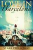 Книга Love In Barcelona by Starr Holloway - Paperback