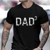Men's Clothing DAD 3 T Shirt for Men Tops Black Dad T-shirts Dad of 3 Tshirts Husband Tee Clothes Short Sleeve Tee Shirts Homme