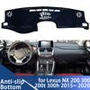 Накладка на панель приборов для Lexus NX NX200t NX300h NX200 NX300 200t 300h 2015~20 Коврик на панель приборов Ковер Подкладка Защита от солнца Накидка Подушка
