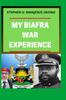Книга My Biafran War Experience