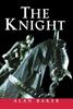 Книга The Knight A Portrait Of Europes Warrior Elite by Alan Baker - Hardback