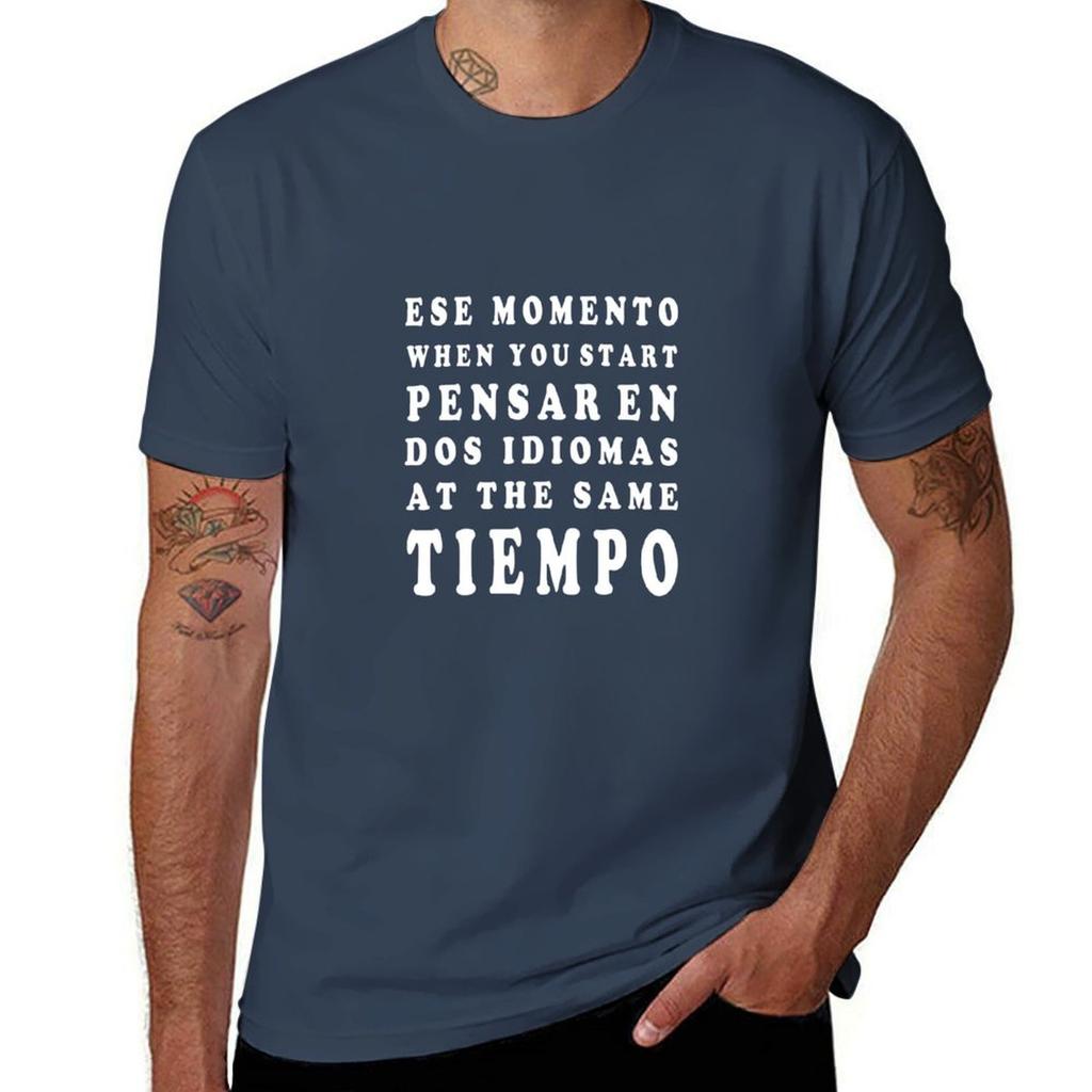 Funny Bilingual Saying for Spanish English Students T-Shirt quick-drying hippie clothes Men's cotton t-shirt
