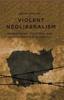 Книга Violent Neoliberalism : Development, Discourse, and Dispossession In Cambodia