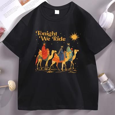 Tonight We Ride Three Wise Unisex Christmas T Shirt Unisex Women Fashion Religious Tshirt Cotton Short Sleeve Round Neck Tees