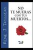 Книга No Te Mueras Con Tus Muertos : 7