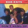 12-дюймовая пластинка BAR-KAYS - Don't Hang Up 8700181 Mercury 1987 US Соул/Фанк Б/У
