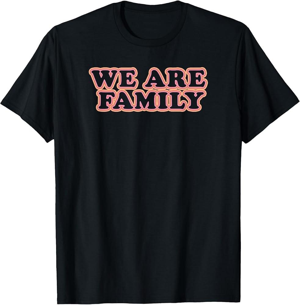 Trendy We Are Family Vintage Disco Text TShirt Unisex T-Shirt