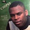 LP Пластинка CHIPSY - Reggae Rap Attack WACKIESLP2750 Wackie's US Регги, Ска и Даб Б/У