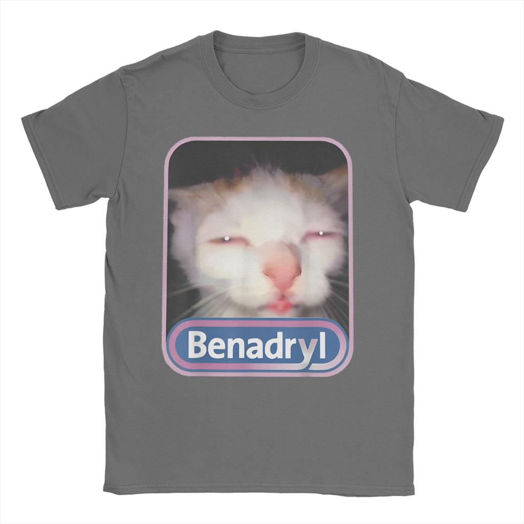 Benadryl Funny Cat Meme T Shirt for Unisex WoUnisex 100 Cotton Novelty TShirts Crewneck Tees Short Sleeve Tops New Arrival