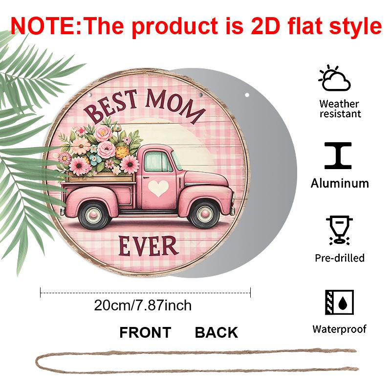 2D Flat, Best Mom Aluminum Sign- Round Pink Truck Design with Floral Motif, Spring Wall Art Decor for Home, Living Room, Dining Room, Cafe Decoration