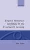 Книга English Historical Literature In the Fourteenth Century