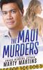 The The Maui Murders : Death and Romance On the Valley Isle Book