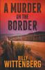 Книга A Murder On the Border