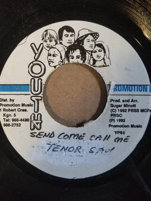 7-дюймовая пластинка ТЕНОРНАЯ ПИЛА - Send Come Call Me YP66 Молодежная акция 1992 Ямайка Регги, Ска и Даб Б/У
