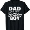 Dad of the Birthday Boy Matching Family Party T-Shirt