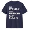 Eat Italian Drive GerUnisex Marry Slavic On The Back TShirt Summer Hip Hop T Shirts Cotton Breathable Plus Size Top Tees Tops