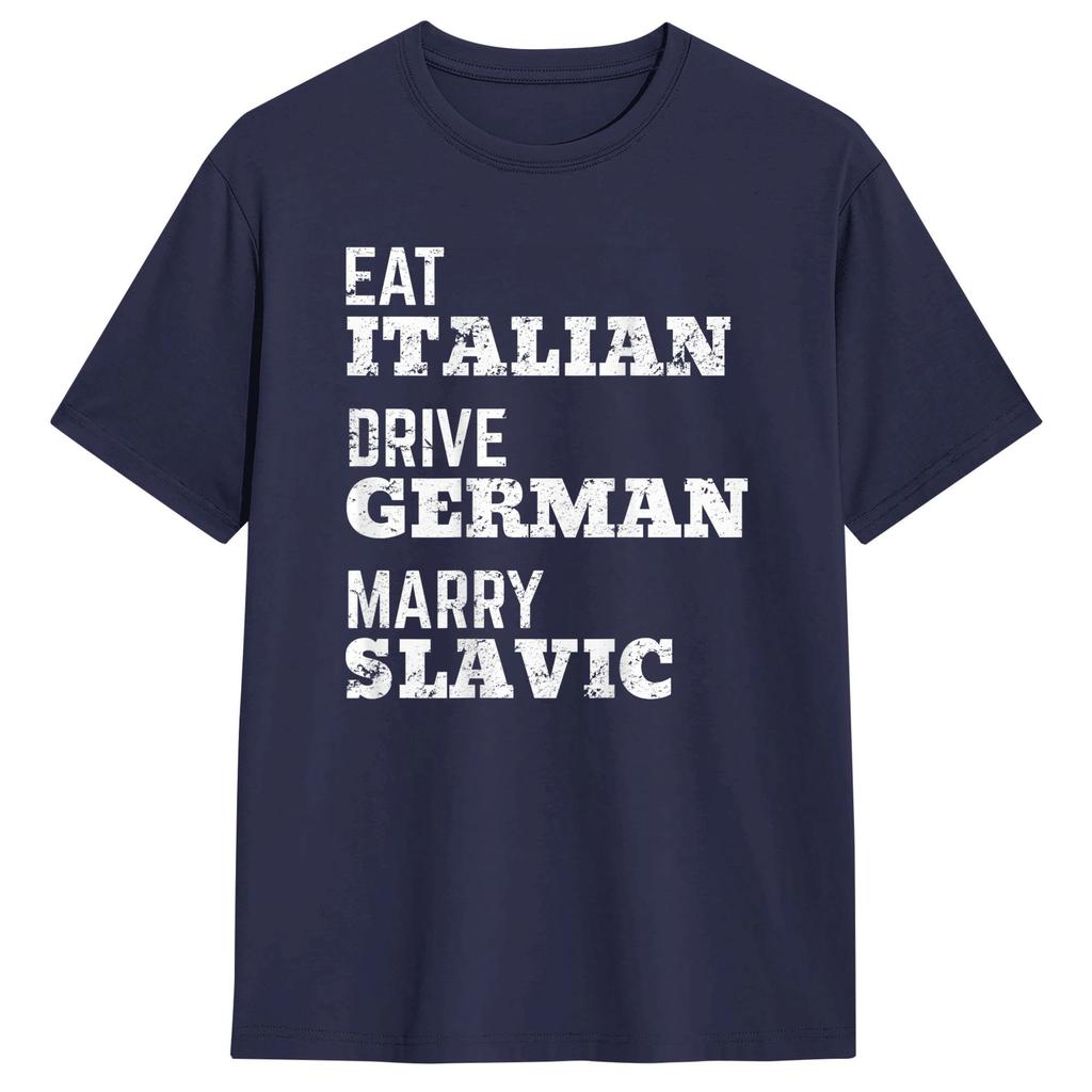 Eat Italian Drive GerUnisex Marry Slavic On The Back TShirt Summer Hip Hop T Shirts Cotton Breathable Plus Size Top Tees Tops