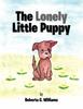 Книга The Lonely Little Puppy