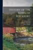 Книга History of the Town of Rockport