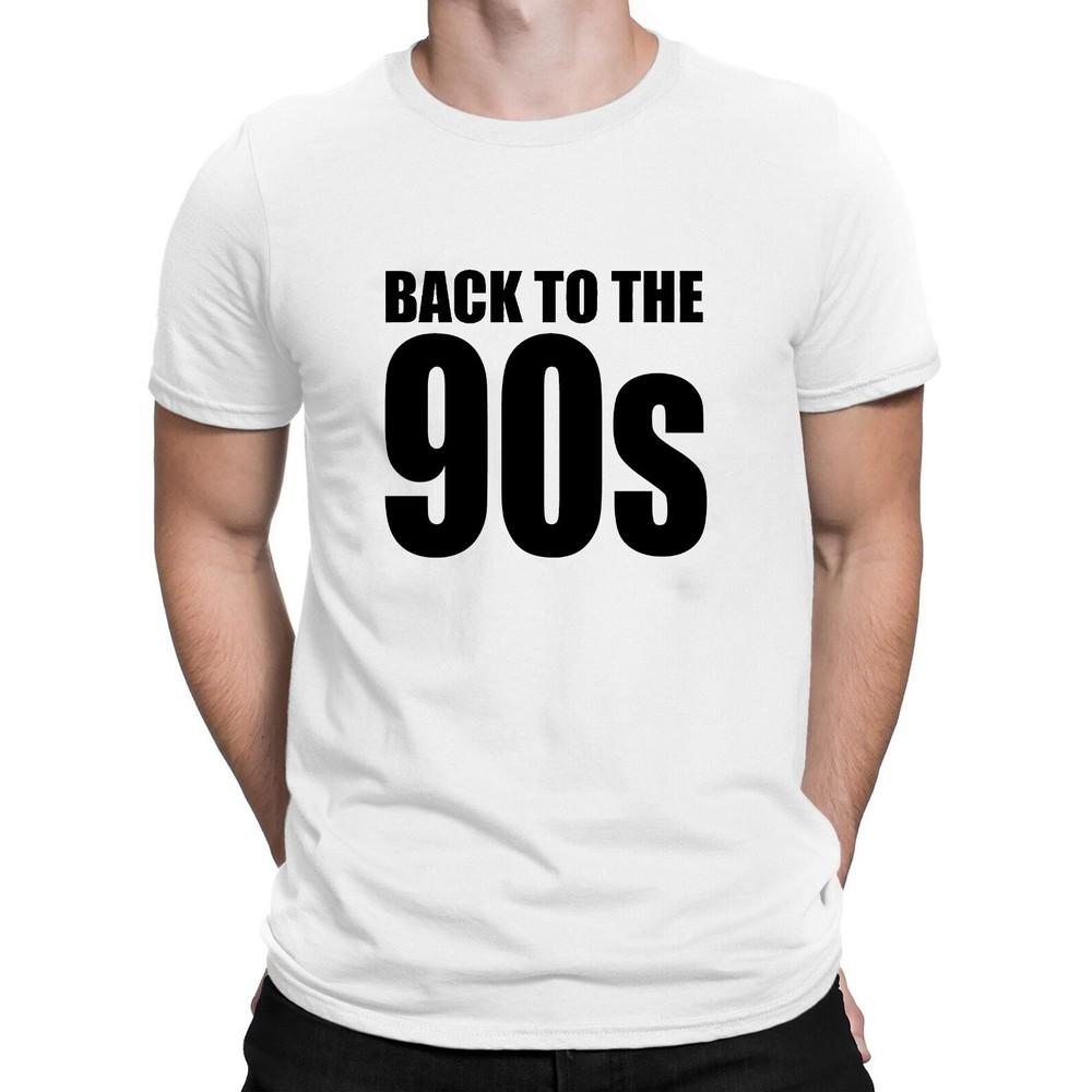 Mens BACK TO THE 90s Men's T-shirt Cotton Eighties Weekend Music 90s Style